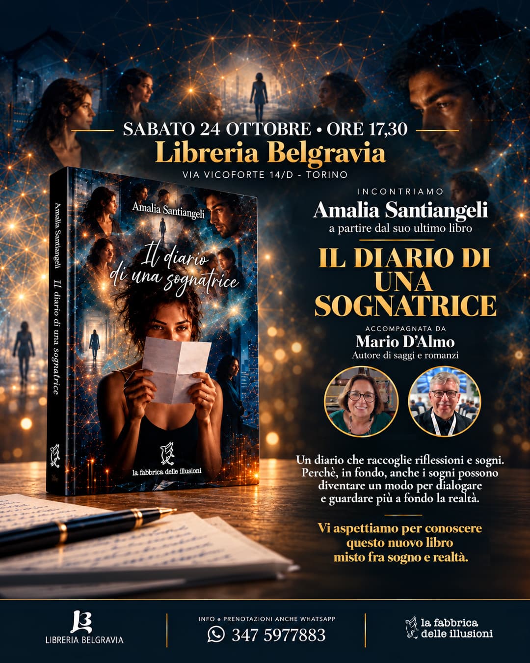 Locandina: sabato 24 ottobre, ore 17:30, alla Libreria Belgravia, via Vicoforte 14/D, Torino, incontriamo Amalia Santiangeli a partire dal suo ultimo libro Il diario di una sognatrice, accompagnata da Mario D'Almo, autore di saggi e romanzi. Info e prenotazioni anche WhatsApp al 347 5977883.