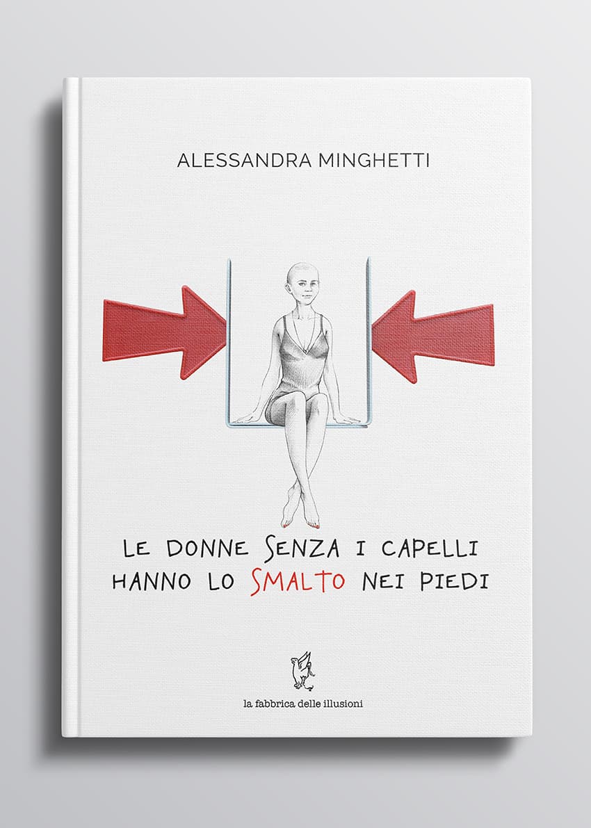 Copertina di Le donne senza i capelli hanno lo smalto nei piedi