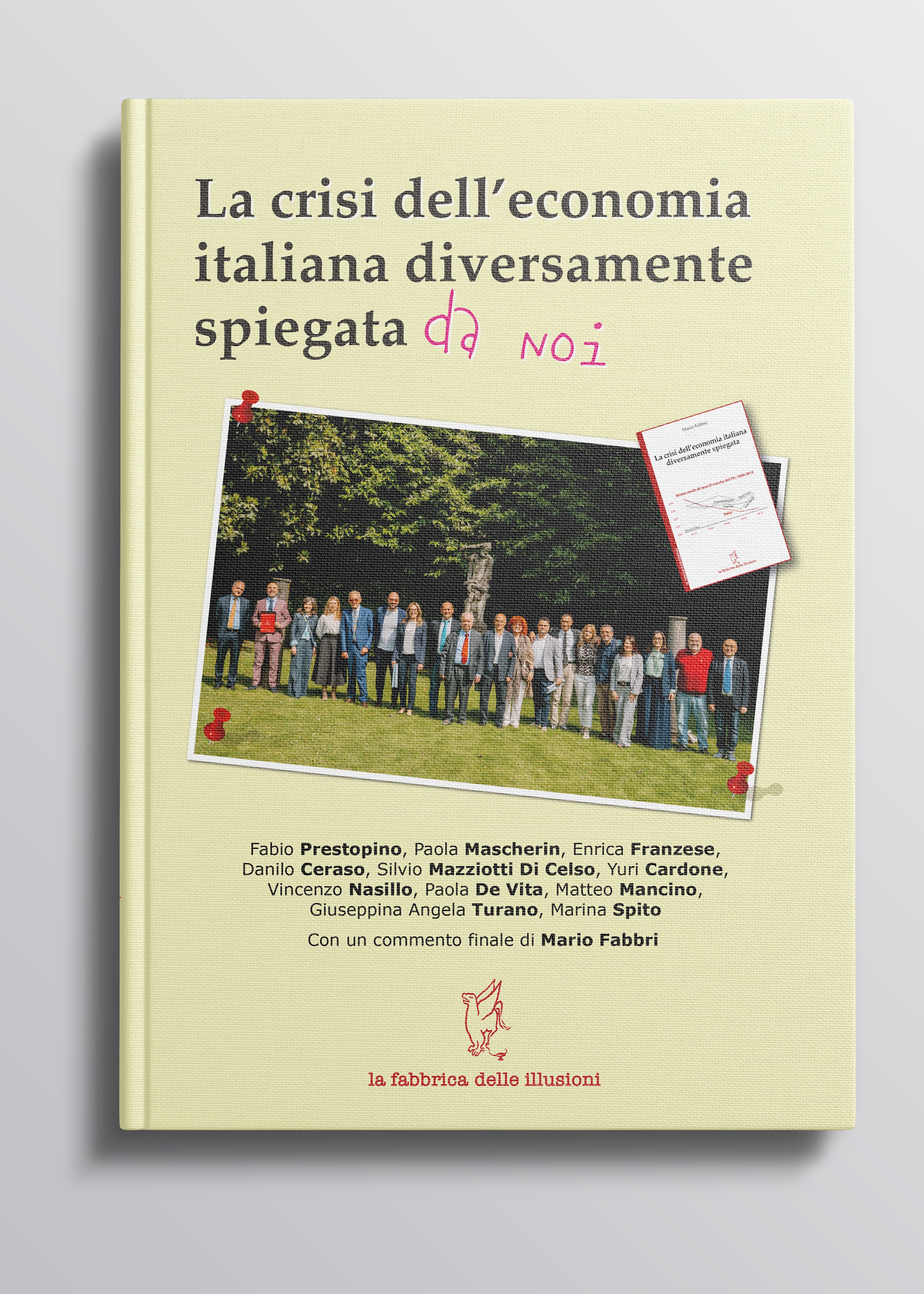 Copertina di La crisi dell'economia italiana diversamente spiegata da noi